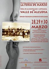 Cartel confeccionado para I Jornadas Sobre la Recuperación de la Feria de Marzo 'Alimentación y Artesanía del Valle de Alcudia' por el fotógrafo almodovareño Jesús Monroy Cartel confeccionado para I Jornadas Sobre la Recuperación de la Feria de Marzo 'Alimentación y Artesanía del Valle de Alcudia' por el fotógrafo almodovareño Jesús Monroy